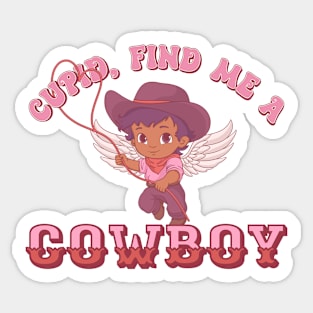 Cupid Find Me A Cowboy Sticker